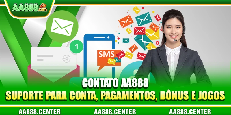 Contato AA888 - suporte para conta, pagamentos, bônus e jogos