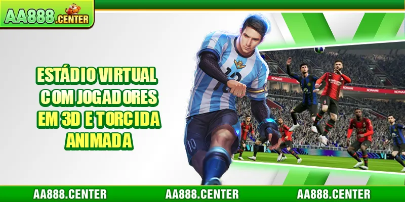 Estádio virtual com jogadores em 3D e torcida animada